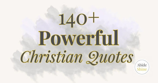 140+ Powerful Christian Quotes About Life, Faith and Inspiration (Free to Share)